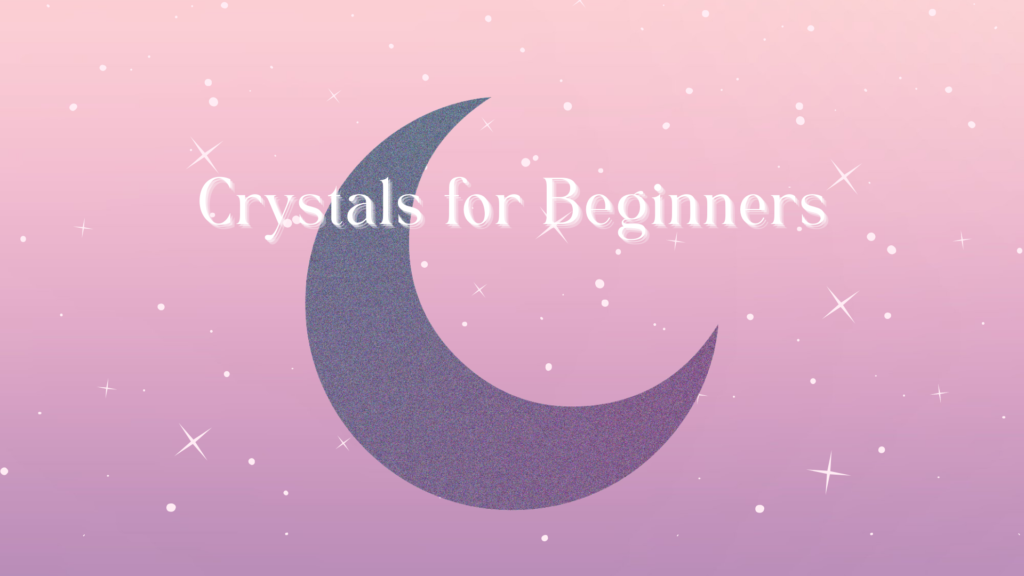 crystals for beginners